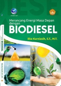 Merancang Energi Masa Depan dengan Biodiesel
