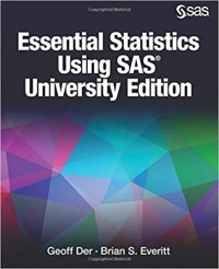 Essential Statistics Using SAS University Edition