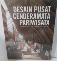 Desain Pusat Cenderamata Pariwisata : Sayembara Desain Pusat Cenderamata Pariwisata