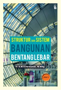 Image of Struktur dan Sistem Bangunan Bentang Lebar Jilid 2