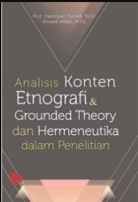 Analisis Konten Etnografi & Grounded Theory dan Hermeneutika dalam Penelitian