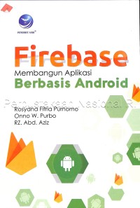 Firebase : Membangun Aplikasi Berbasis Android