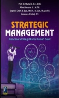 Strategic Management: Rencana Strategi Bisnis Rumah Sakit