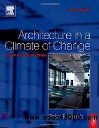 Architecture in a climate of change : a guide to sustainable design