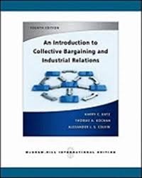 An Introduction to Collective Bargaining and Industrial Relation