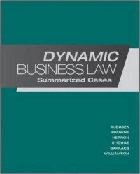 Dynamic business law : summarized cases