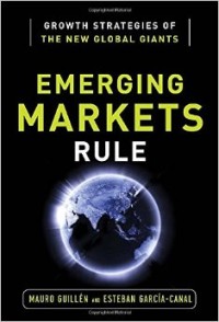 Image of Emerging markets rule : growth strategies of the new global giants