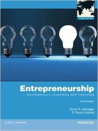 Entrepreneurship : Successfully Launching New Ventures