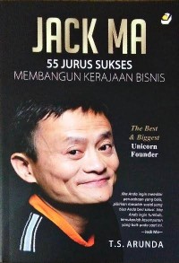 Jack Ma 55 Jurus Sukses Membangun Kerajaan Bisnis