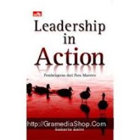 Leadership in action : pembelajaran dari para maestro