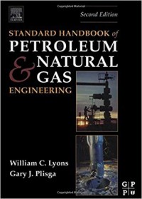 Standard Handbook of Petroleum & Natural Gas Engineering