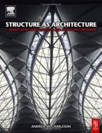 Structure as architecture : a source book for architects and structural engineers