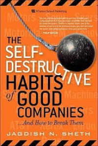 Image of The self-destructive habits of good companies : and how to break them