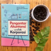 Pengantar Akuntansi Untuk Korporasi