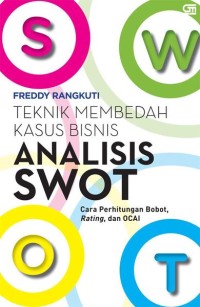 Analisis swot teknik membedah kasus bisnis