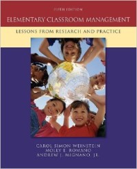 Elementary classroom management : lessons from research and practice