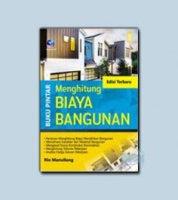 Buku Pintar Menghitung Biaya Bangunan