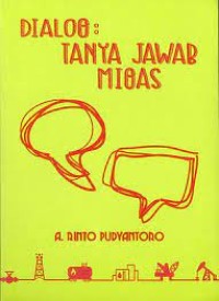 Dialog: Tanya Jawab Migas