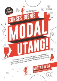 Sukses Bisnis Modal Utang!