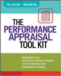Image of The Performance Appraisal Tool Kit : Redesigning Your Performance Review Template to Drive Individual and Organizational Change