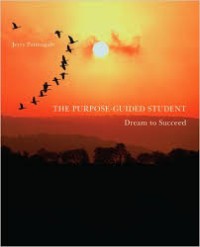 Image of The purpose-guided student : dream to succeed