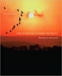 The purpose-guided student : dream to succeed